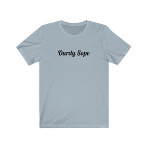 Durdy Sope Unisex Jersey Short Sleeve Tee