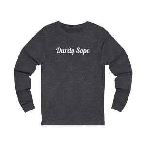 Durdy Sope Unisex Long Sleeve Tee