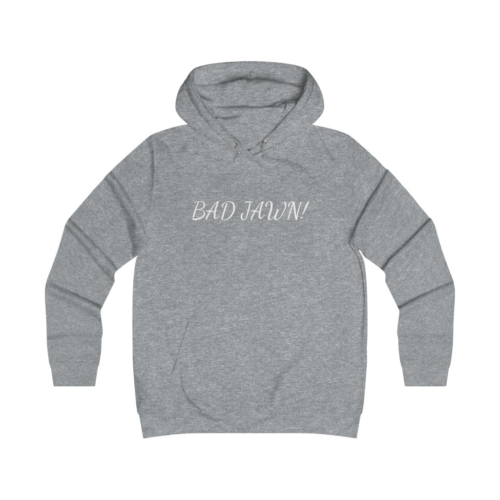 Durdy Diamomd BAD JAWN! Girlie College Hoodie