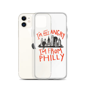 I'M NOT ANGRY IM FROM PHILLY iPhone Case