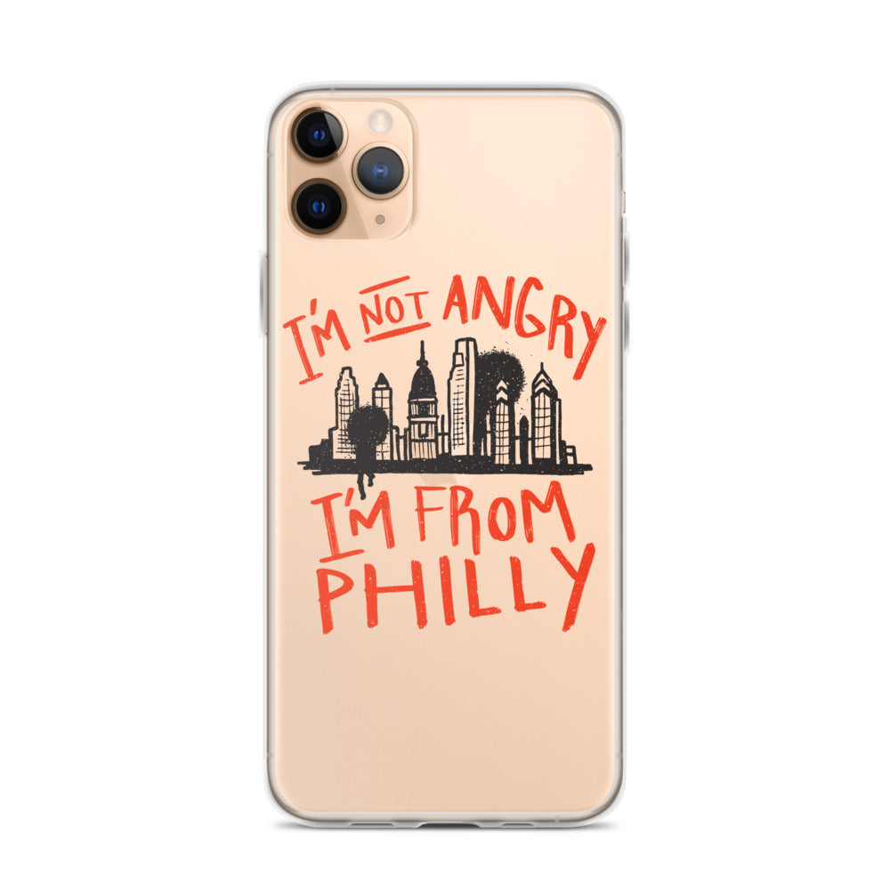 I'M NOT ANGRY IM FROM PHILLY iPhone Case