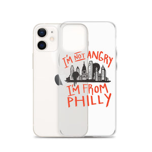 I'M NOT ANGRY IM FROM PHILLY iPhone Case