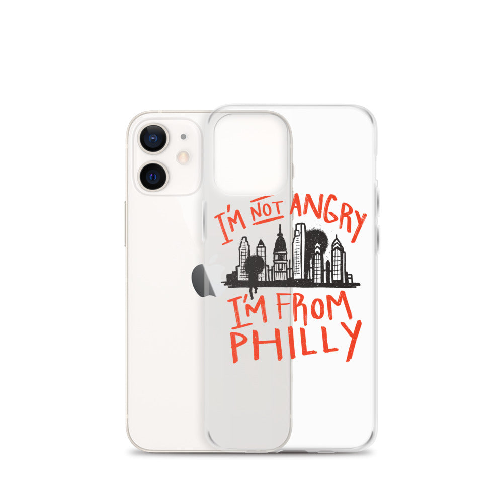 I'M NOT ANGRY IM FROM PHILLY iPhone Case