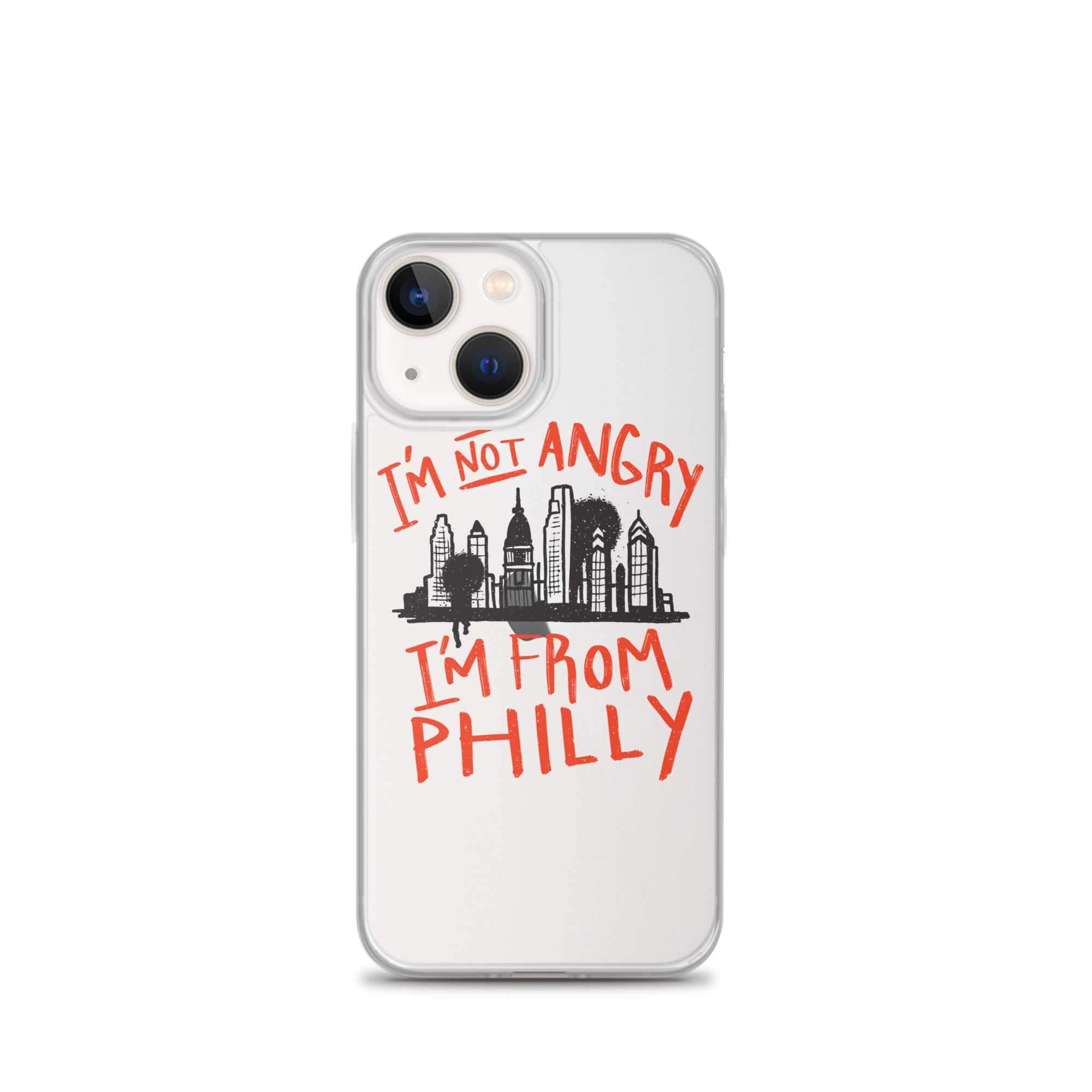 I'M NOT ANGRY IM FROM PHILLY iPhone Case