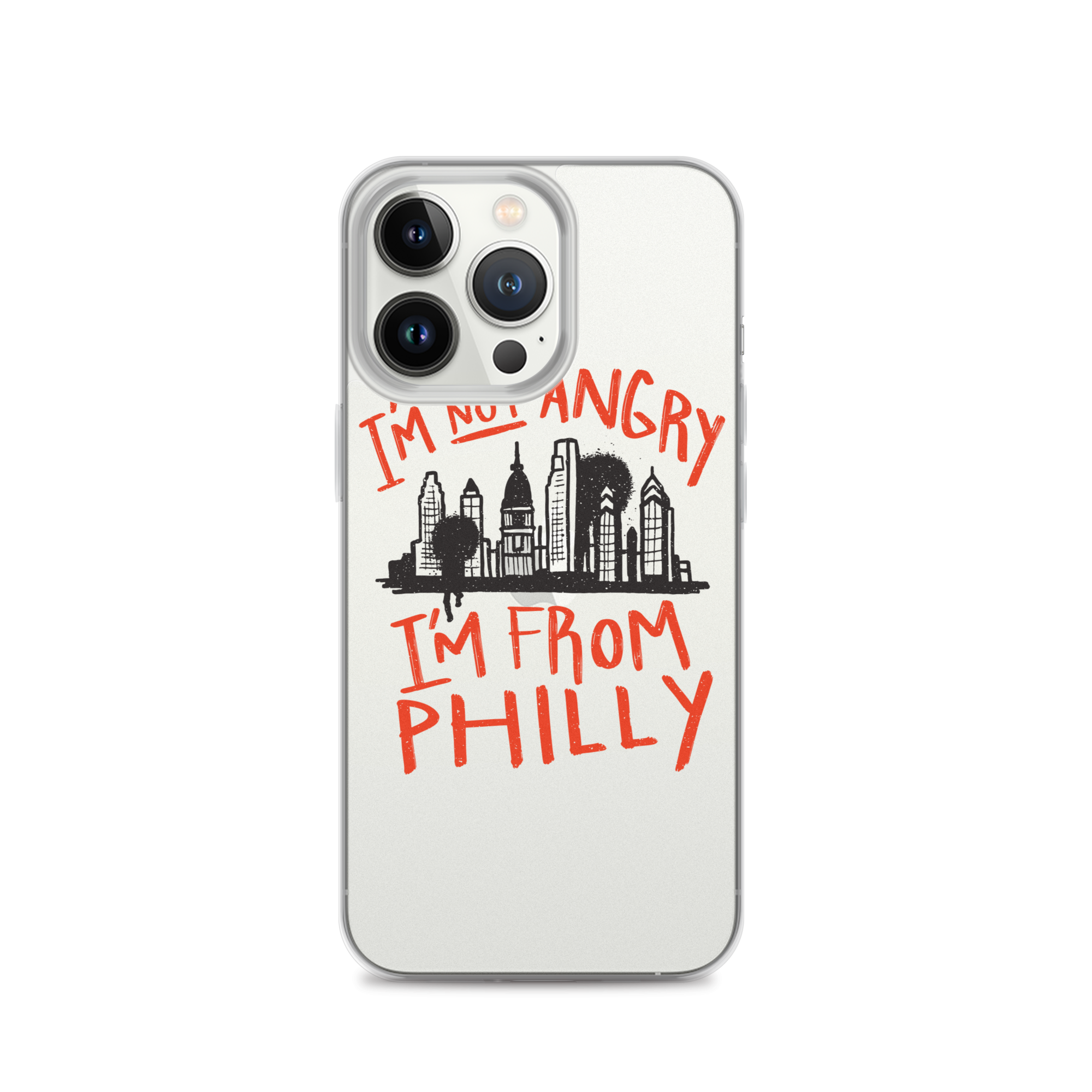 I'M NOT ANGRY IM FROM PHILLY iPhone Case