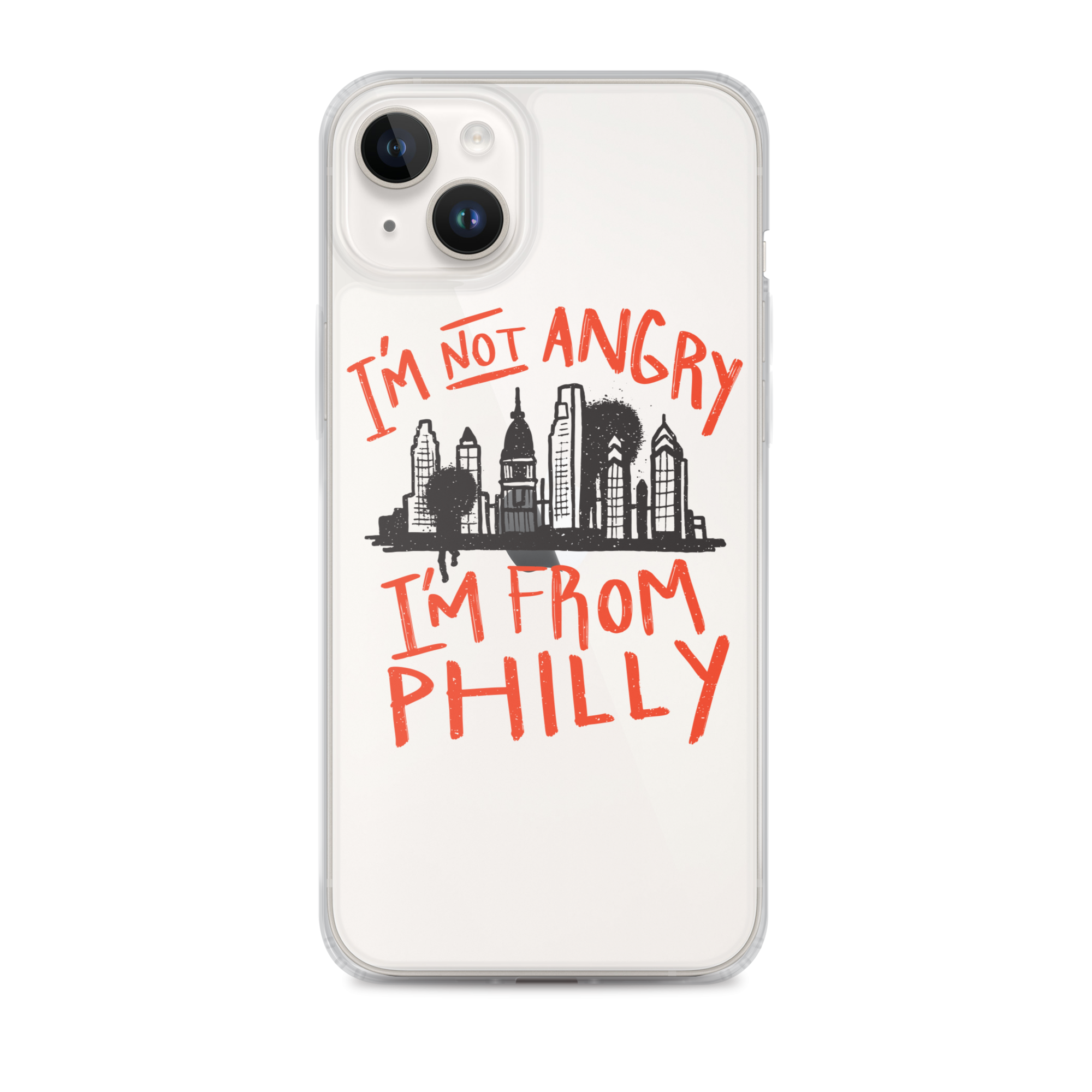 I'M NOT ANGRY IM FROM PHILLY iPhone Case