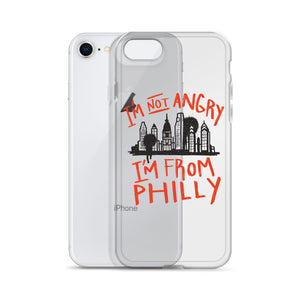 I'M NOT ANGRY IM FROM PHILLY iPhone Case