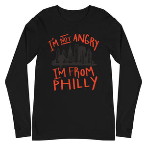 I’m not angry I’m from Philly Unisex Long Sleeve Tee