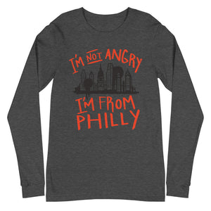 I’m not angry I’m from Philly Unisex Long Sleeve Tee