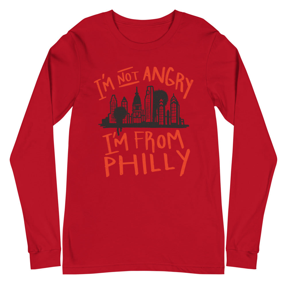 I’m not angry I’m from Philly Unisex Long Sleeve Tee