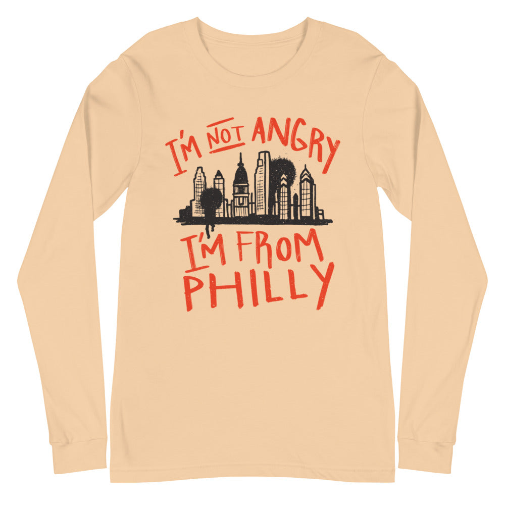 I’m not angry I’m from Philly Unisex Long Sleeve Tee