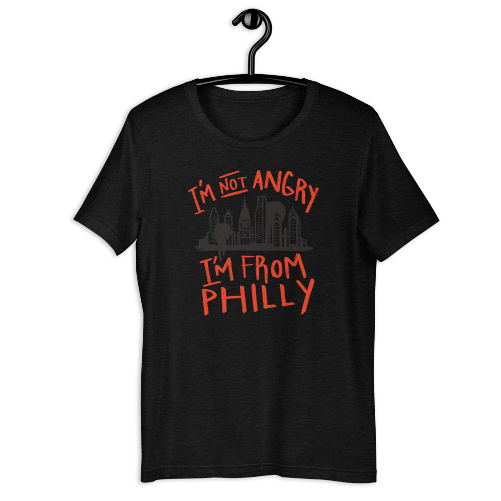 " I'm Not Angry I'm From Philly "  ( Short-Sleeve Unisex T-Shirt )
