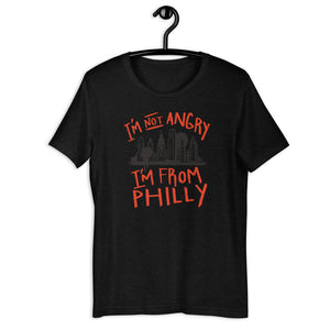 " I'm Not Angry I'm From Philly "  ( Short-Sleeve Unisex T-Shirt )