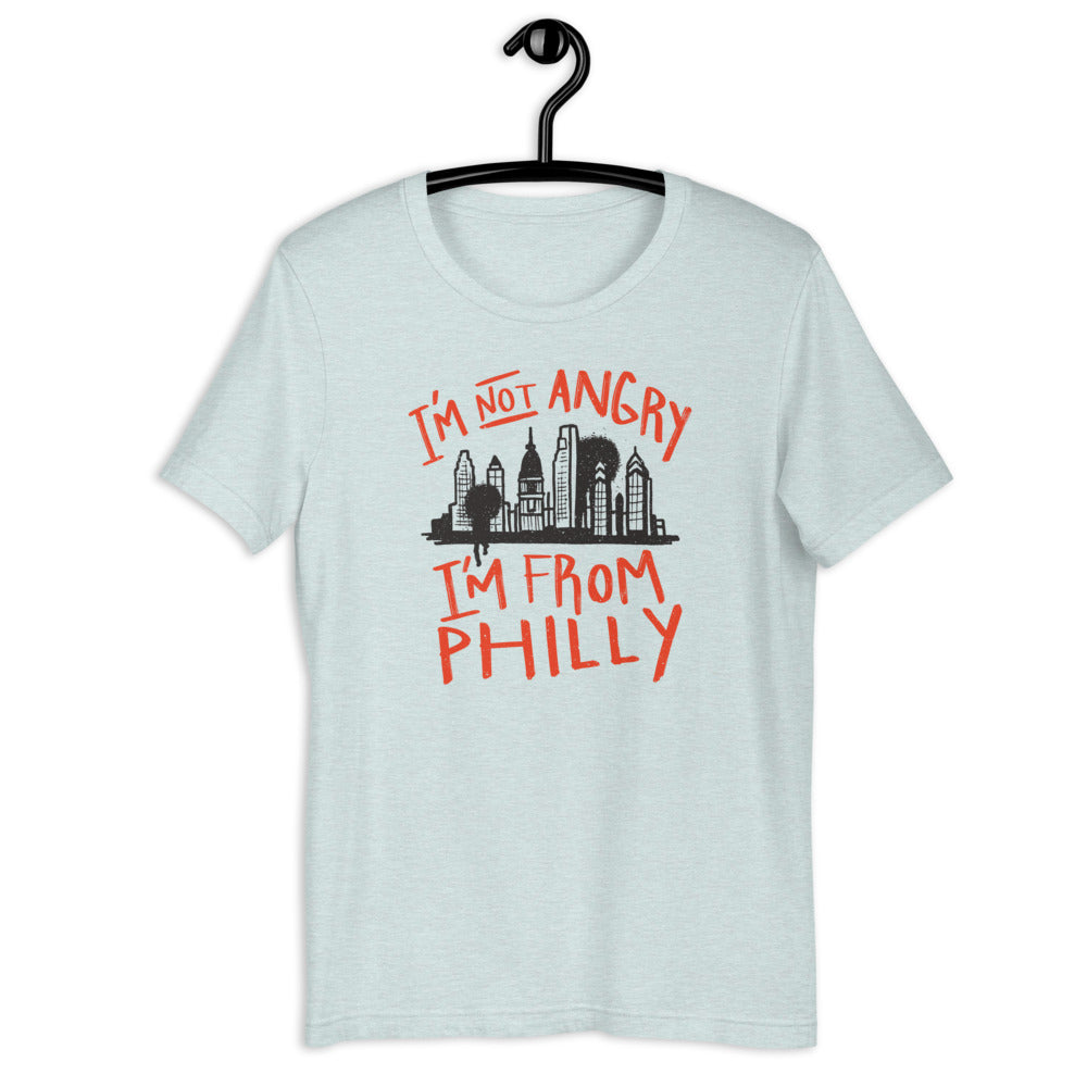 " I'm Not Angry I'm From Philly "  ( Short-Sleeve Unisex T-Shirt )